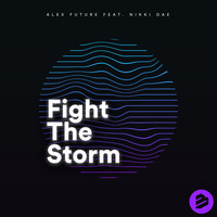 Alex Future - Fight the Storm