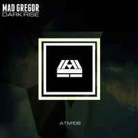 Mad Gregor - DARK RISE