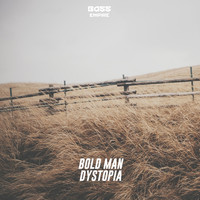 Bold Man - Dystopia