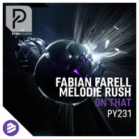 Fabian Farell & Melodie Rush - On That