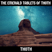 Thoth - The Emerald Tablets of Thoth