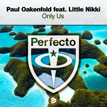 Paul Oakenfold - Only Us