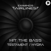 Hit The Bass - Testament / Hydra