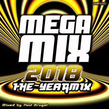 Paul Brugel - Mega Mix 2018 : The Yearmix (Mixed By Paul Brugel)