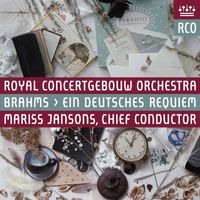 Royal ConcertgebouwOrchestra - Brahms: Ein deutsches Requiem (Live)