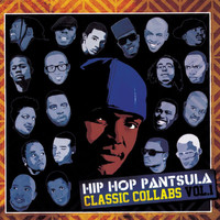 Hip Hop Pantsula - Classic Collabs
