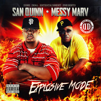 Messy Marv & San Quinn - Explosive Mode (Explicit)