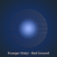 Krueger (Italy) - Bad Ground