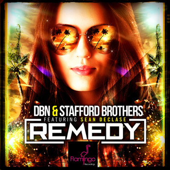 DBN and Stafford Brothers featuring Sean Declase - Remedy