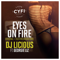 DJ Licious featuring Georgie Liz - Eyes On Fire