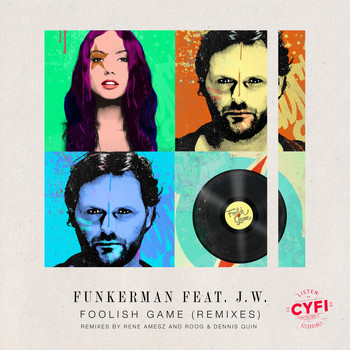 Funkerman featuring J.W. - Foolish Game (Remixes)