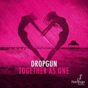 Dropgun - Together As One