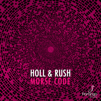 Holl & Rush - Morse Code
