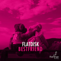 Flatdisk - Bestfriend