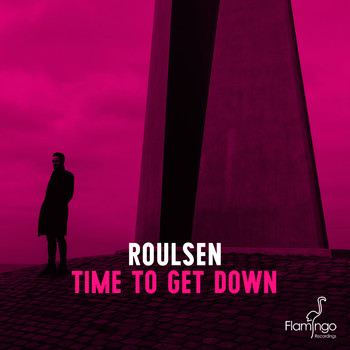 Roulsen - Time To Get Down
