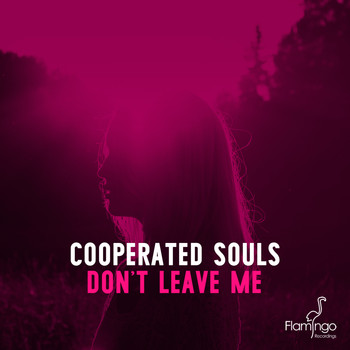 Cooperated Souls - Don't Leave Me