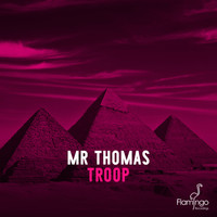 Mr Thomas - Troop