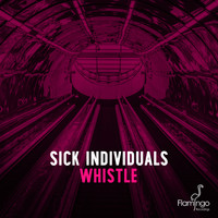 Sick Individuals - Whistle