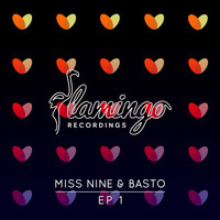Miss Nine & Basto - EP 1