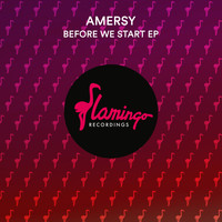 Amersy - Before We Start EP