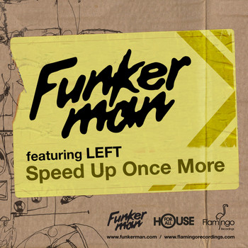 Funkerman featuring LEFT - Speed Up Once More