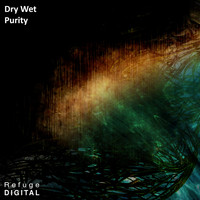 Dry Wet - Purity (Extended Mixes)
