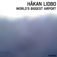Hakan Lidbo - World's Biggest Airport