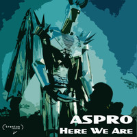 Aspro - Here We Are