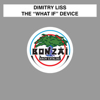 Dimitry Liss - The "What If" Device