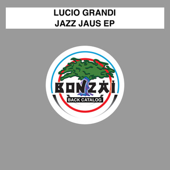 Lucio Grandi - Jazz Jaus EP