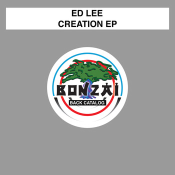 Ed Lee - Creation EP