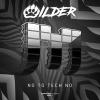 Wilder - No To Tech No