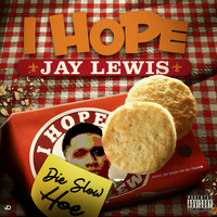Jay Lewis - I Hope (Explicit)