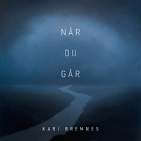 Kari Bremnes - Når Du Går