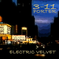 3-11 Porter - Electric Velvet