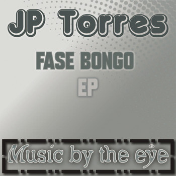 JP Torres - Fase Bongo Ep