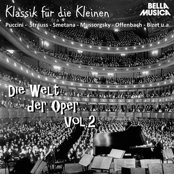 Various Artists - Klassik für die Kleinen: Die Welt der Oper, Vol. 2