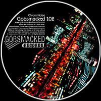 ChromNoise - Gobsmacked 102