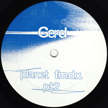 gerd - Planet F.M.D.X. Pt. 2