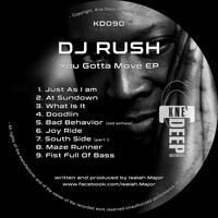 DJ Rush - You Gotta Move