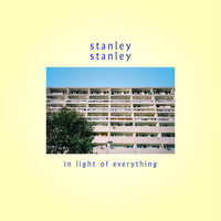 stanleystanley - In Light of Everything