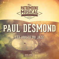 Paul Desmond - Les idoles du Jazz : Paul Desmond, Vol. 1