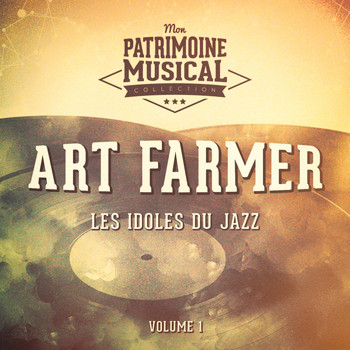 Art Farmer - Les idoles du Jazz : Art Farmer, Vol. 1