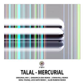 Talal - Mercurial (Remixes EP)