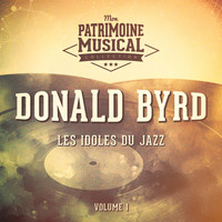 Donald Byrd - Les idoles du Jazz : Donald Byrd, Vol. 1