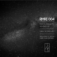 Dany Rodriguez - Moon Reflects Remixes EP