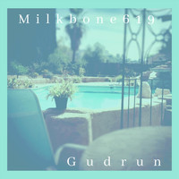 Milkbone619 - Gudrun (Explicit)