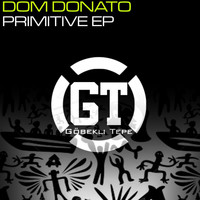Dom Donato - PRIMITIVE EP