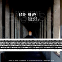 Fake News - Big Ass