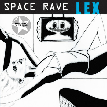 Lex - Space Rave